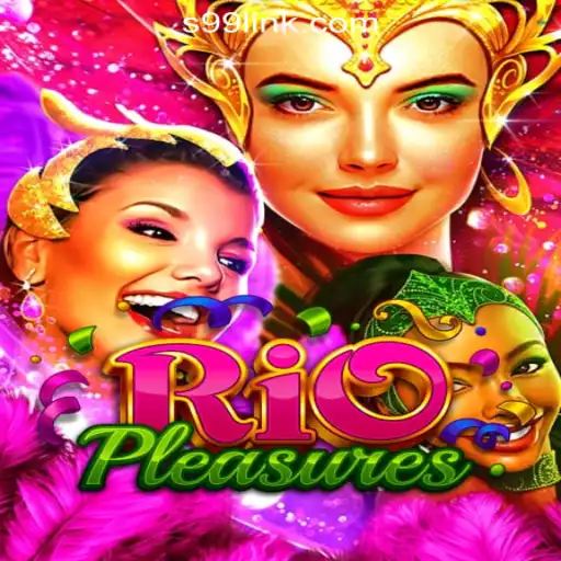 Exploring the Vibrant World of RioPleasures: A Guide to S99.COM Oficial Slots Brasil #1